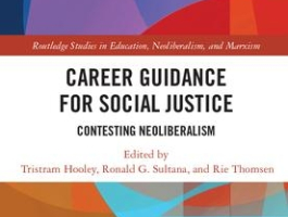 NEW BOOK: Career Guidance for Social Justice – Contesting Neoliberalism